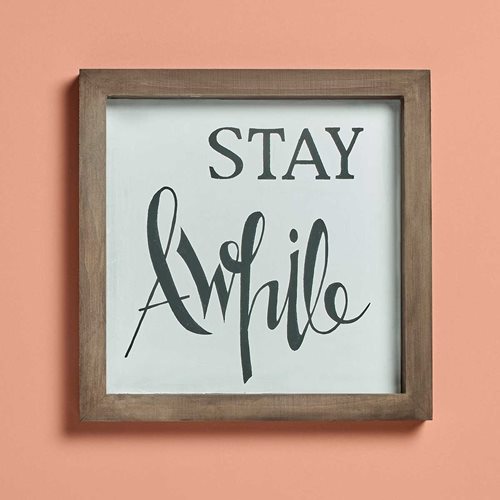 Hand Lettered and Stenciled "Stay Awhile" Sign