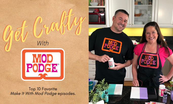 Get Crafty with Mod Podge - Part 4