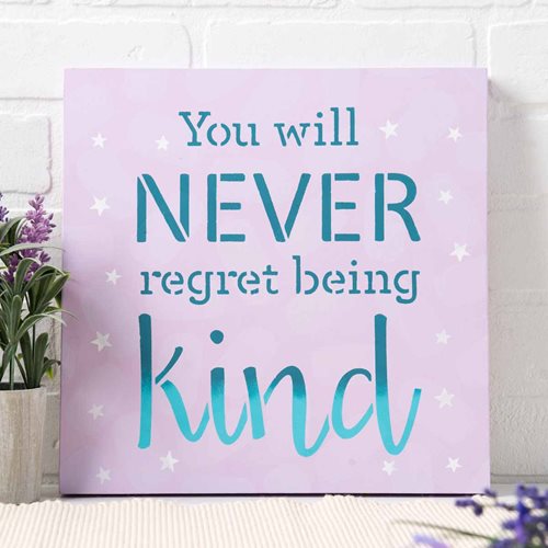 “You Will Never Regret Being Kind” Wood Canvas