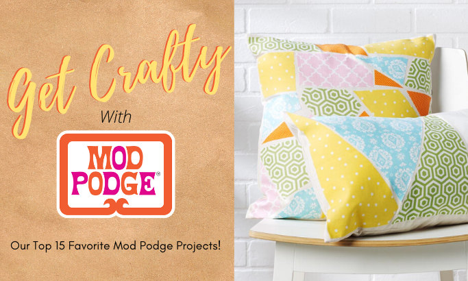 Get Crafty with Mod Podge - Part 2