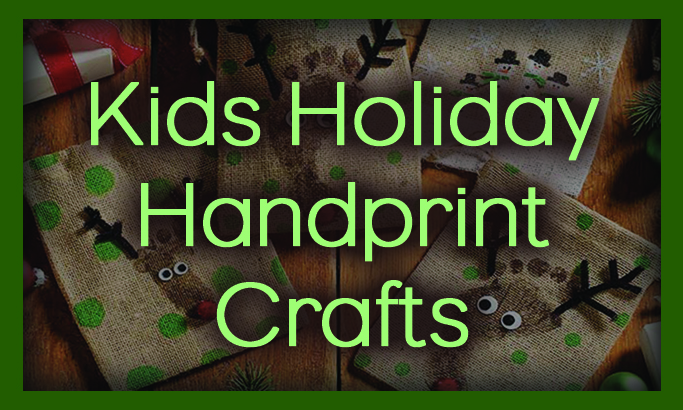 Kids Holiday Handprint Crafts