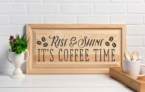 Rise & Shine Coffee Sign