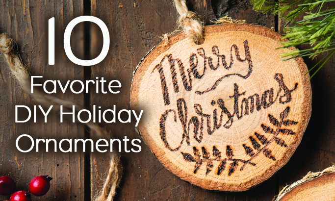 10 Favorite DIY Holiday Ornaments