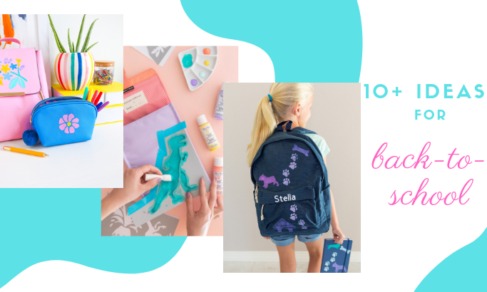 10+ Ideas for Back-to-School You