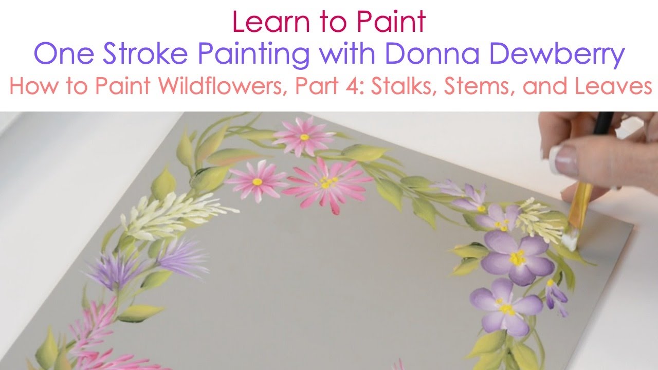 How to Paint Wildflowers, Pt. 4: Stalks, Leaves, Blossoms