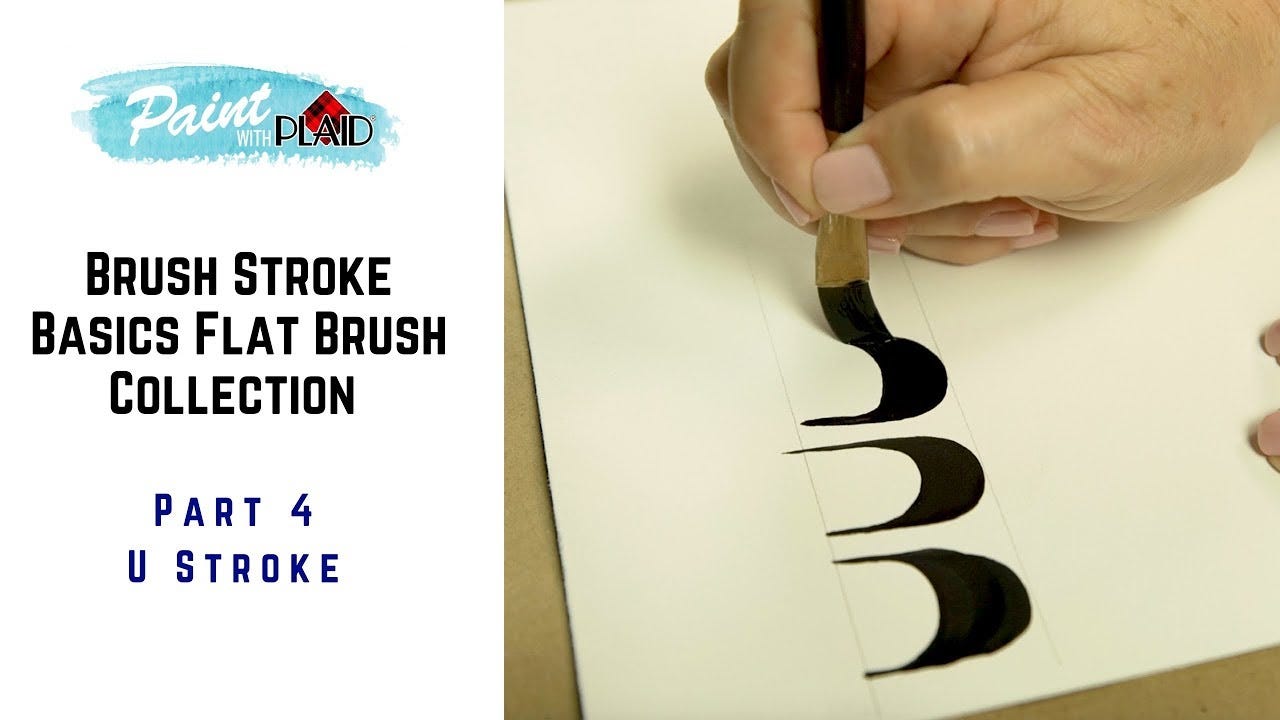 Brush Stroke Basics: Flat Brush Techniques pt. 4, U-Stroke