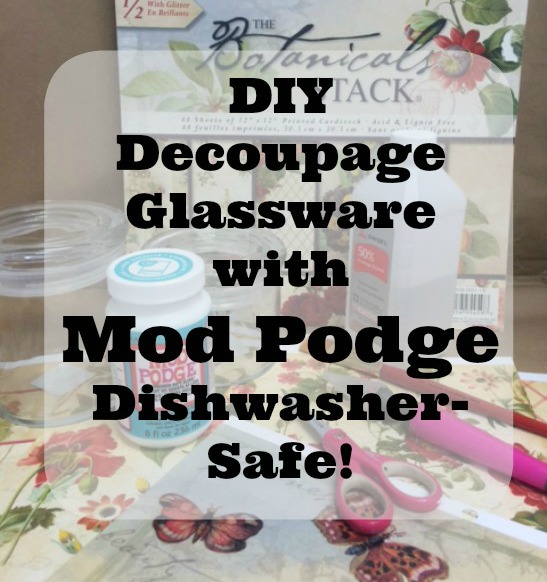 DIY Decoupage on Glass -- YES, It