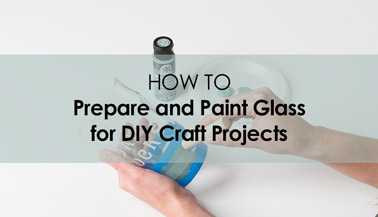 Painting Glassware 101: How to Prepare and Paint Glass for DIY Craft Projects