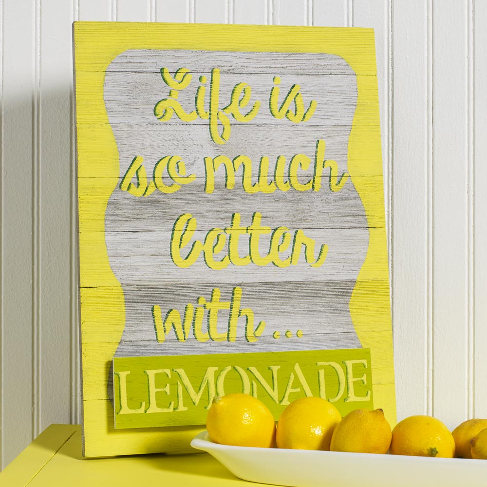 Life is So Much Better with Lemonade Sign